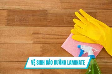 Bảo dưỡng đồ nội thất Laminate như nào cho đúng? 