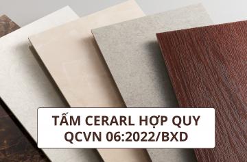 Tấm CERARL hợp quy QCVN 06:2022/BXD